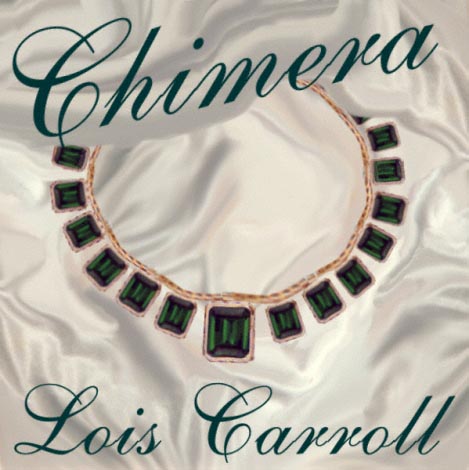 Title details for Chimera by Lois Carroll - Available